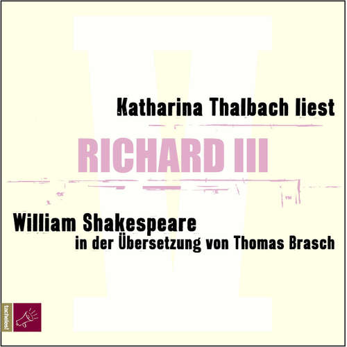 Hoerbuch Richard III - William Shakespeare - Katharina Thalbach