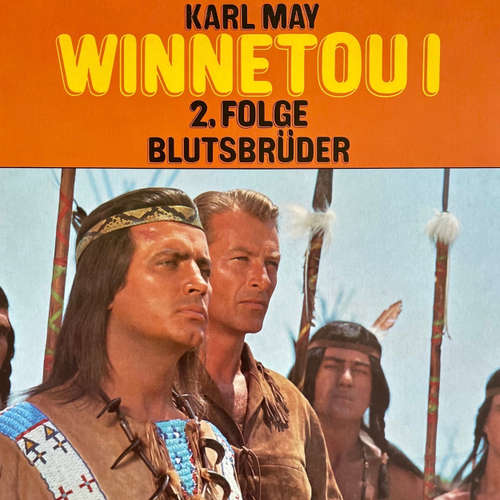 Hoerbuch Karl May, Winnetou I, Folge 2: Blutsbrüder - Karl May - Rudolf H. Herget