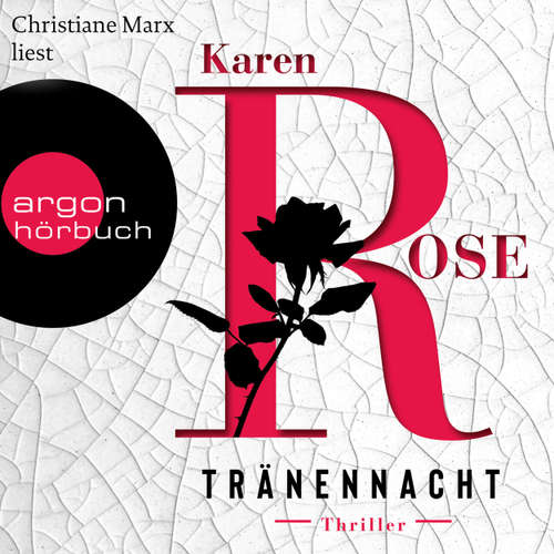 Hoerbuch Tränennacht - Die Sacramento-Reihe, Band 1 - Karen Rose - Christiane Marx