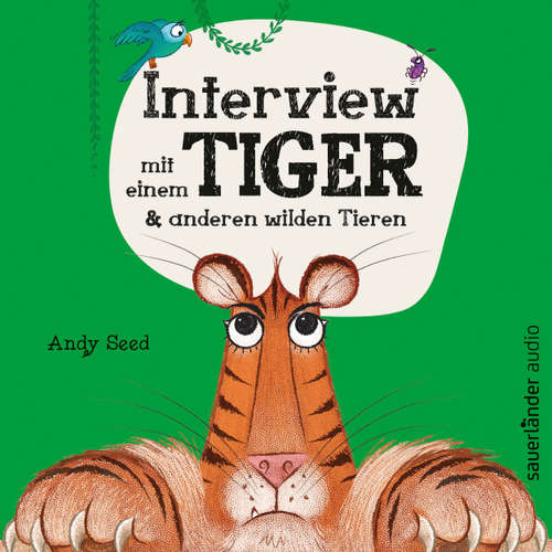 Hoerbuch Interview mit einem Tiger - und anderen wilden Tieren - Andy Seed - Julian Mehne