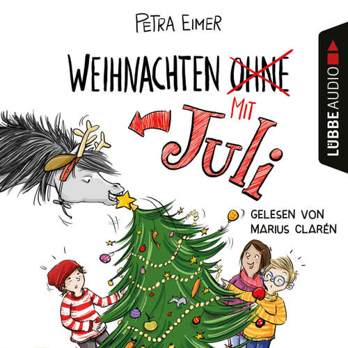Hoerbuch Weihnachten mit Juli, Teil: 2 - Petra Eimer - Marius Clarén