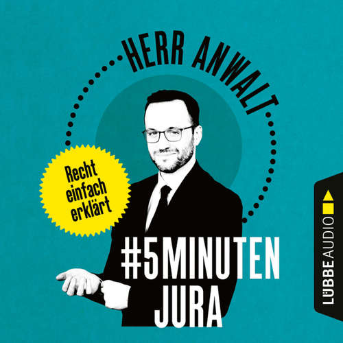 Hoerbuch #5MinutenJura - Recht einfach erklärt - Herr Anwalt - Tim Hendrik Walter