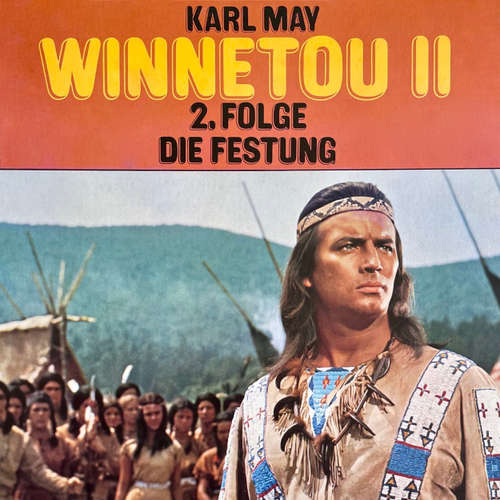 Hoerbuch Karl May, Winnetou II, Folge 2: Die Festung - Karl May - Heinz Trixner