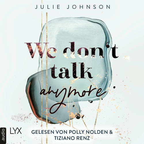 Hoerbuch We don't talk anymore - Julie Johnson - Polly Nolden