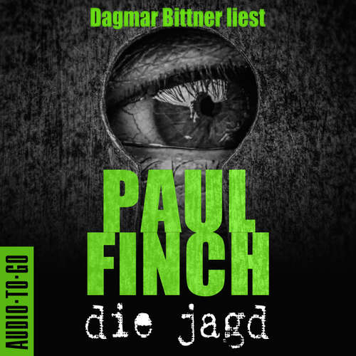 Hoerbuch Die Jagd - Paul Finch - Dagmar Bittner