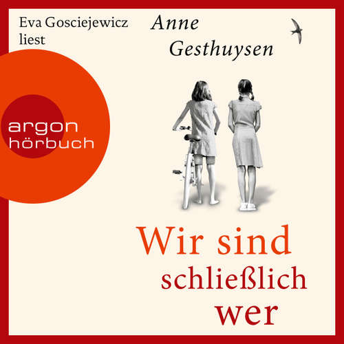 Hoerbuch Wir sind schließlich wer - Anne Gesthuysen - Eva Gosciejewicz