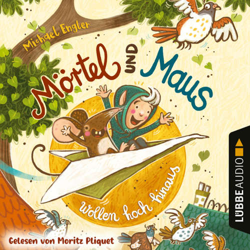Hoerbuch VORLESEN! Mörtel und Maus wollen hoch hinaus - Michael Engler - Moritz Pliquet