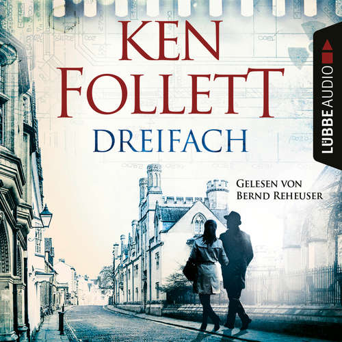 Hoerbuch Dreifach - Ken Follett - Bernd Reheuser