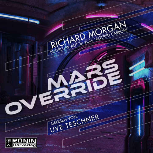 Hoerbuch Mars Override - Richard Morgan - Uve Teschner