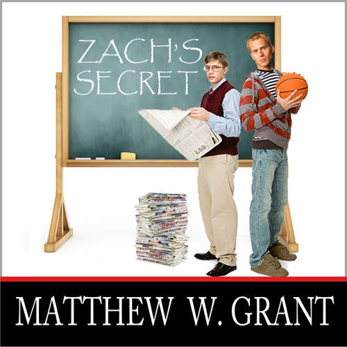 Audiobook Zach's Secret - Matthew W. Grant - Kirk Hall