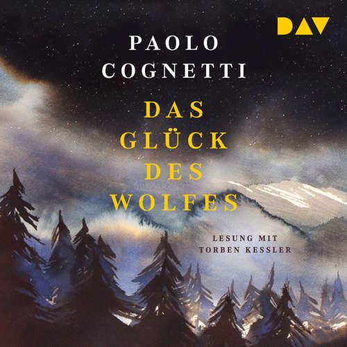 Hoerbuch Das Glück des Wolfes - Paolo Cognetti - Torben Kessler