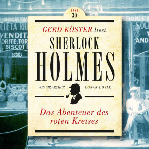 Hoerbuch Das Abenteuer des roten Kreises - Gerd Köster liest Sherlock Holmes, Band 30 - Sir Arthur Conan Doyle - Gerd Köster