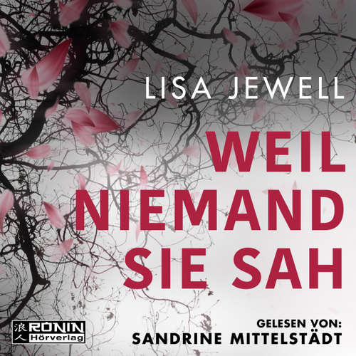 Hoerbuch Weil niemand sie sah - Lisa Jewell - Sandrine Mittelstädt