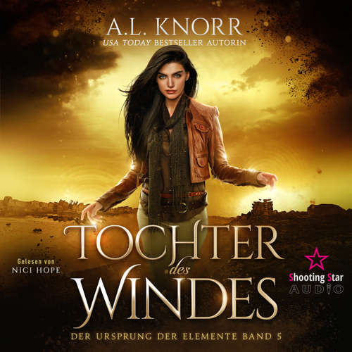 Hoerbuch Tochter des Windes - Der Ursprung der Elemente, Band 5 - A. L. Knorr - Nici Hope