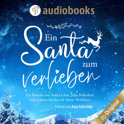 Hoerbuch Ein Santa zum Verlieben - Saskia Louis - Anja Kalischke-Bäuerle