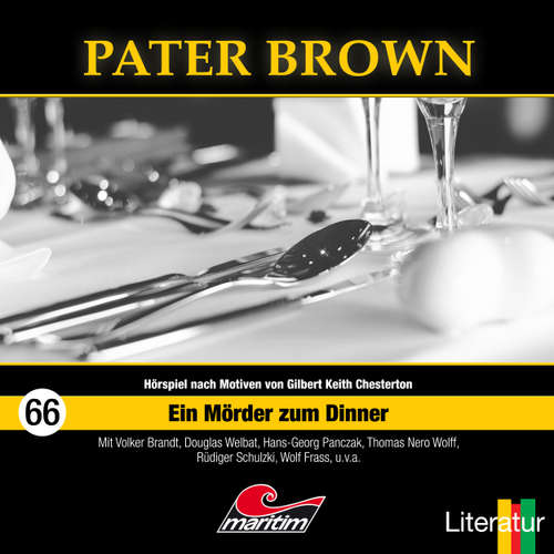Hoerbuch Pater Brown, Folge 66: Ein Mörder zum Dinner - Henner Hildebrandt - Douglas Welbat