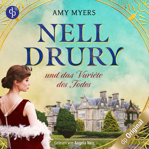 Hoerbuch Nell Drury und das Varieté des Todes - Nell Drury ermittelt-Reihe, Band 2 - Amy Myers - Angela Neis