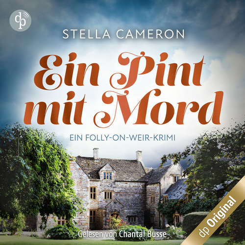 Hoerbuch Ein Pint mit Mord - Ein Folly-on-Weir-Krimi, Band 2 - Stella Cameron - Chantal Busse