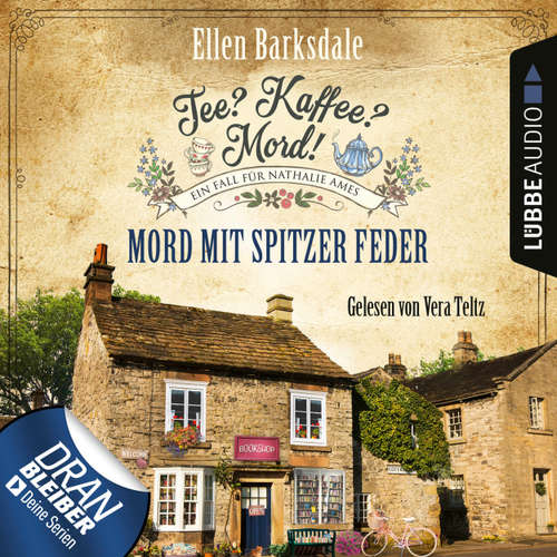 Hoerbuch Mord mit spitzer Feder - Nathalie Ames ermittelt - Tee? Kaffee? Mord!, Folge 20 - Ellen Barksdale - Vera Teltz