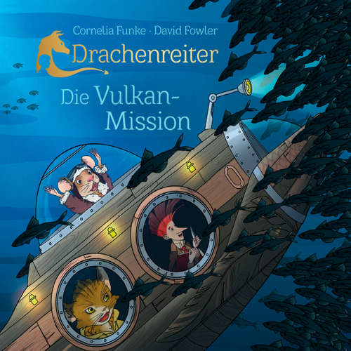 Hoerbuch Drachenreiter - Die Vulkan-Mission - Cornelia Funke - Kathrin Angerer