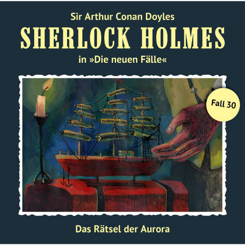 Hoerbuch Sherlock Holmes, Die neuen Fälle, Fall 30: Das Rätsel der Aurora - Eric Niemann - Christian Rode Hoerbuch Sherlock Holmes, Die neuen Fälle, Fall 30: Das Rätsel der Aurora - Eric Niemann - Christian Rode