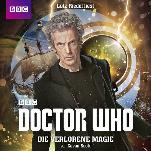 Hoerbuch Die verlorene Magie - Doctor Who - Cavan Scott - Lutz Riedel Hoerbuch Die verlorene Magie - Doctor Who - Cavan Scott - Lutz Riedel