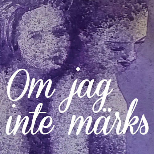 Audiokniha Om jag inte märks - Josefin Roos - Elisabet Ström Audiokniha Om jag inte märks - Josefin Roos - Elisabet Ström