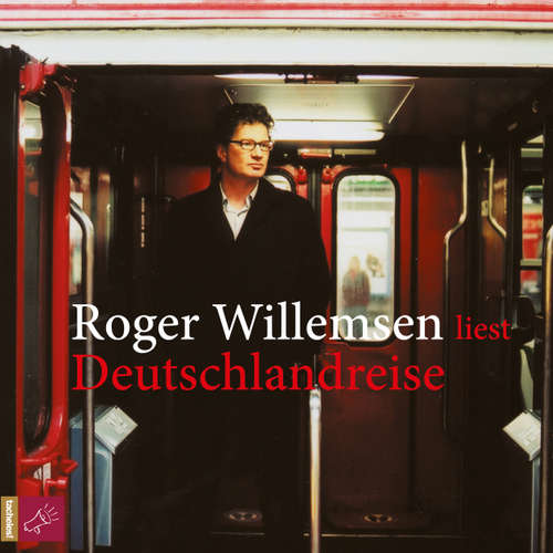 Hoerbuch Deutschlandreise - Roger Willemsen - Roger Willemsen Hoerbuch Deutschlandreise - Roger Willemsen - Roger Willemsen