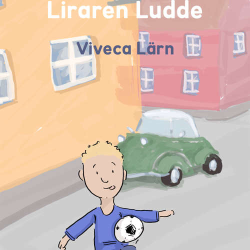 Audiokniha Liraren Ludde - Böckerna om Ludde - Viveca Lärn - Ida Olsson Audiokniha Liraren Ludde - Böckerna om Ludde - Viveca Lärn - Ida Olsson