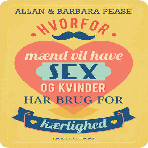 Audiokniha Hvorfor mænd vil have sex og kvinder har brug for kærlighed - Allan & Barbara Pease - Anne Kjær Audiokniha Hvorfor mænd vil have sex og kvinder har brug for kærlighed - Allan & Barbara Pease - Anne Kjær
