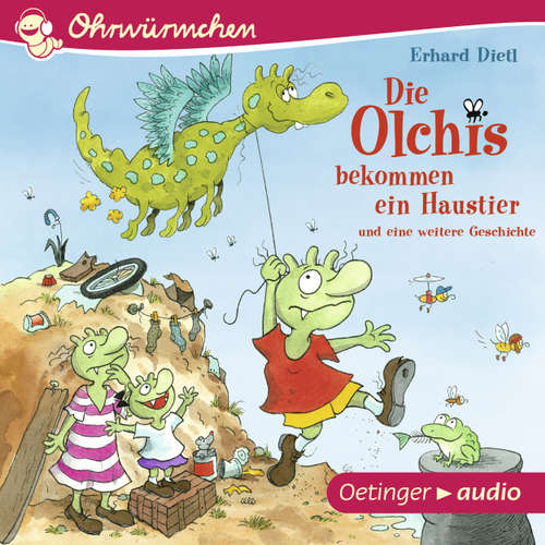 Hoerbuch Ohrwürmchen - Die Olchis bekommen ein Haustier und eine weitere Geschichte - Erhard Dietl - Robert Missler Hoerbuch Ohrwürmchen - Die Olchis bekommen ein Haustier und eine weitere Geschichte - Erhard Dietl - Robert Missler