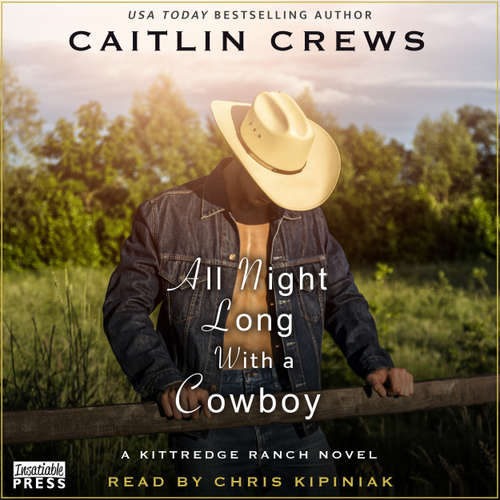 Audiobook All Night Long with a Cowboy - Kittredge Ranch, Book 2 - Caitlin Crews - Chris Kipiniak