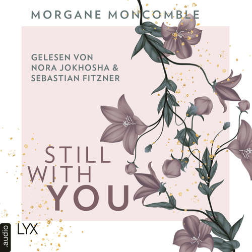Hoerbuch Still With You - Morgane Moncomble - Nora Jokhosha