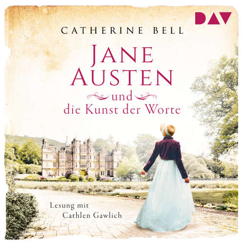 Hoerbuch Jane Austen und die Kunst der Worte - Catherine Bell - Cathlen Gawlich