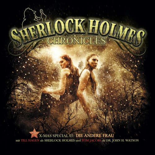 Hoerbuch Sherlock Holmes Chronicles, X-Mas Special 3: Die andere Frau - Klaus-Peter Walter - Till Hagen