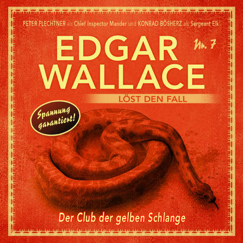 Hoerbuch Edgar Wallace - Edgar Wallace löst den Fall, Folge 7: Der Club der gelben Schlange - Markus Winter - Rainer Gerlach
