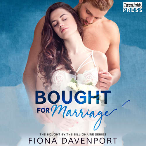 Audiobook Bought for Marriage - Bought by the Billionaire, Book 1 - Fiona Davenport - Samantha Summers