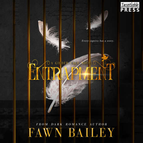 Audiobook Entrapment - Gilded Cage Prequel - Fawn Bailey - Brett Galliford