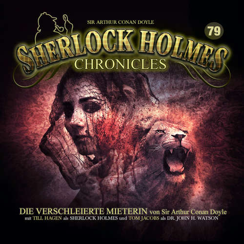 Hoerbuch Sherlock Holmes Chronicles, Folge 79: Die verschleierte Mieterin - Sir Arthur Conan Doyle - Till Hagen