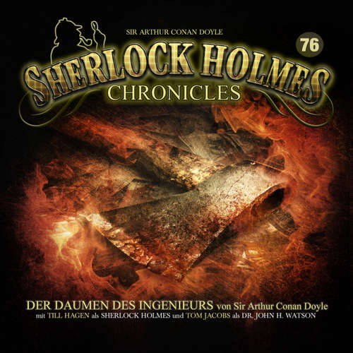 Hoerbuch Sherlock Holmes Chronicles, Folge 76: Der Daumen des Ingenieurs - Sir Arthur Conan Doyle - Till Hagen