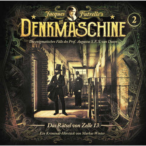Hoerbuch Die Denkmaschine, Folge 2: Das Rätsel von Zelle 13 - Markus Winter - Anne Helm
