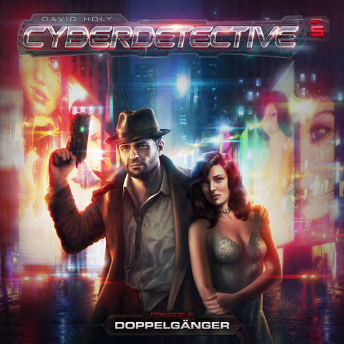 Hoerbuch Cyberdetective, Episode 5: Doppelgänger - David Holy - Peter Flechtner
