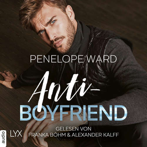 Hoerbuch Anti-Boyfriend - Penelope Ward - Franka Böhm