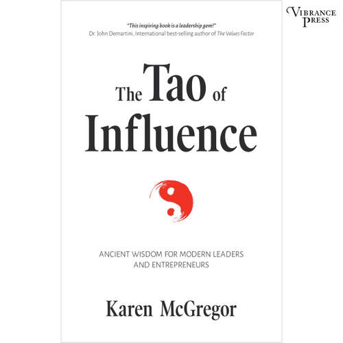 Audiobook The Tao of Influence - Ancient Wisdom for Modern Leaders and Entrepreneurs - Karen McGregor - Tanya Eby