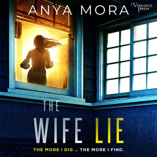 Audiobook The Wife Lie - A suspense with a shocking twist - Anya Mora - Jennifer Jill Araya