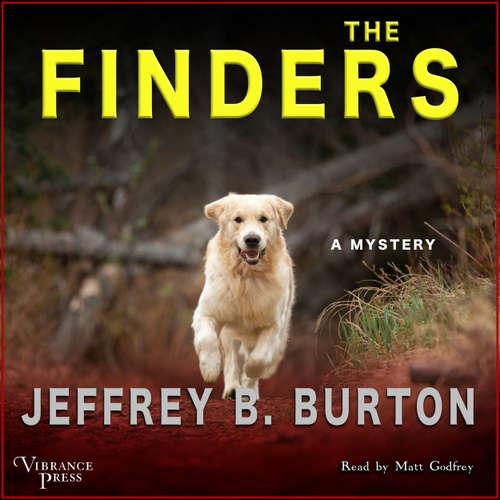 Audiobook The Finders - A Mystery - Mace Reid K-9 Mystery, Book 1 - Jeffrey B. Burton - Matt Godfrey
