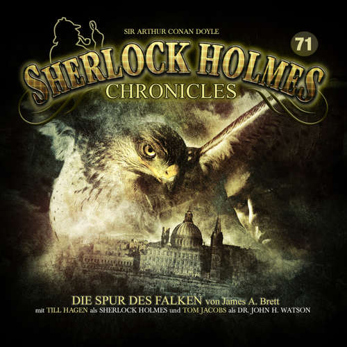 Hoerbuch Sherlock Holmes Chronicles, Folge 71: Die Spur des Falken - James A. Brett - Till Hagen