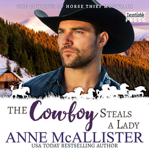 Audiobook The Cowboy Steals a Lady - Cowboys of Horse Thief Mountain, Book 2 - Anne McAllister - Brett Galliford