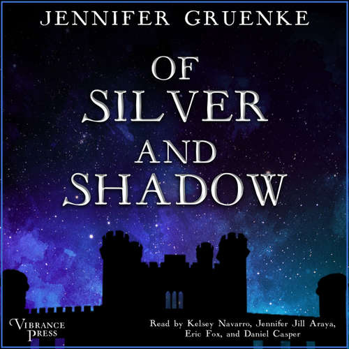 Audiobook Of Silver and Shadow - Jennifer Gruenke - Kelsey Navarro