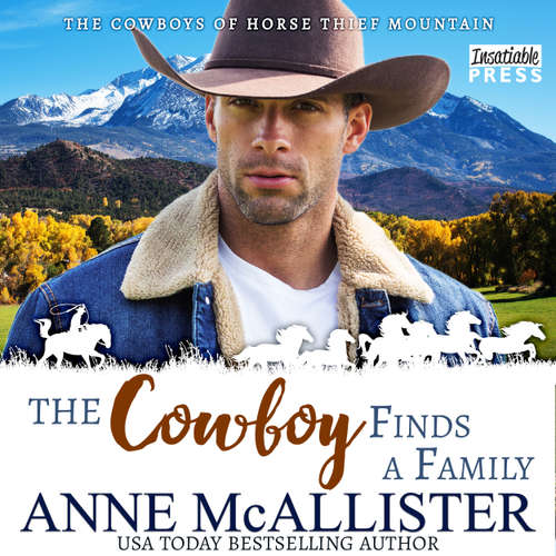 Audiobook The Cowboy Finds a Family - Cowboys of Horse Thief Mountain, Book 1 - Anne McAllister - Brett Galliford